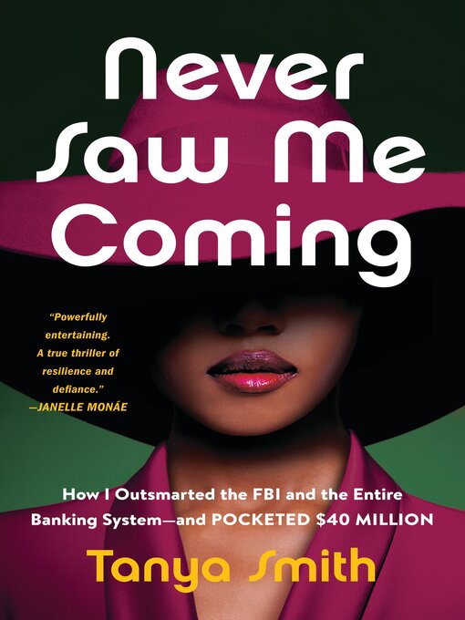 Title details for Never Saw Me Coming by Tanya Smith - Wait list